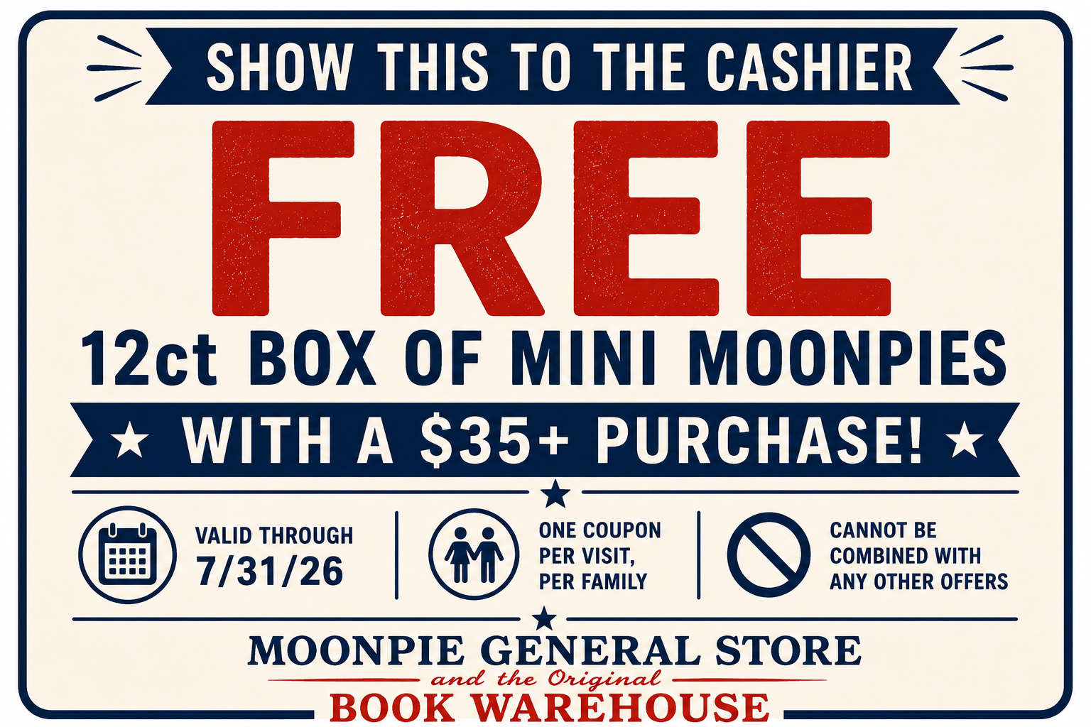 Valid through 5/25/26.<br />
Limit one coupon per visit, per family.<br />
Offer cannot be combined with any other promotions, discounts, or coupons.